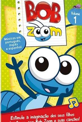 Bob Zoom - Coleção Desenho Infantil Desenhos Torrent Download capa
