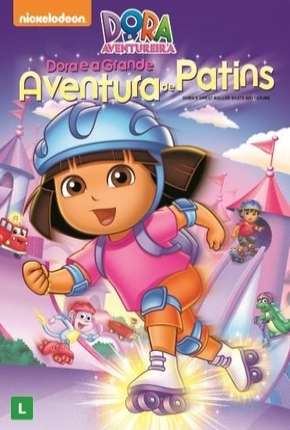 Dora a Aventureira - Dora e a Grande Aventura de Patins Desenhos Torrent Download capa