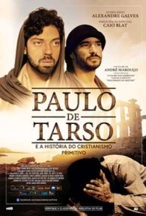 Paulo de Tarso e a História do Cristianismo Primitivo Filmes Torrent Download capa