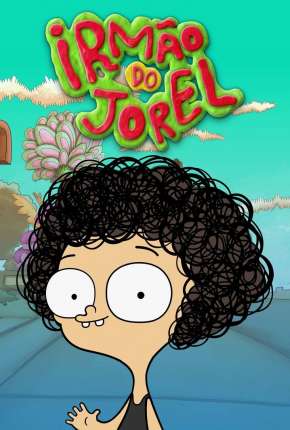 Irmão do Jorel - 1ª Temporada Desenhos Torrent Download capa
