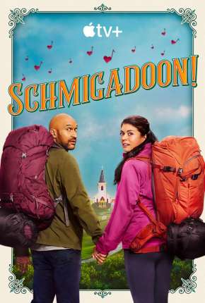 Schmigadoon! - 1ª Temporada Séries Torrent Download capa