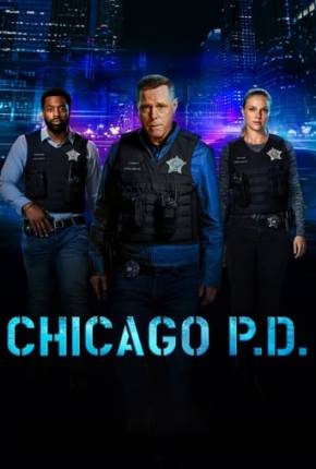 Chicago P.D. - Distrito 21 - 11ª Temporada Legendada Séries Torrent Download capa