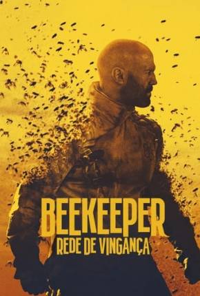 Beekeeper - Rede de Vingança Filmes Torrent Download capa