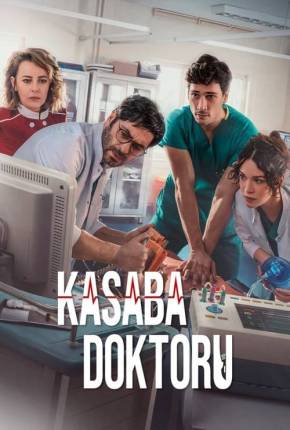 Kasaba Doktoru - The Town Doctor 1ª Temporada Séries Torrent Download capa