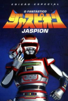 O Fantástico Jaspion - 1080P Completa Séries Torrent Download capa