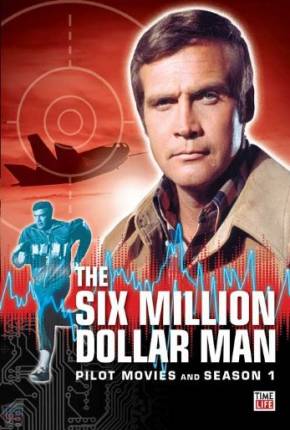O Homem de Seis Milhões de Dólares - 1ª Temporada DVDRIP Séries Torrent Download capa